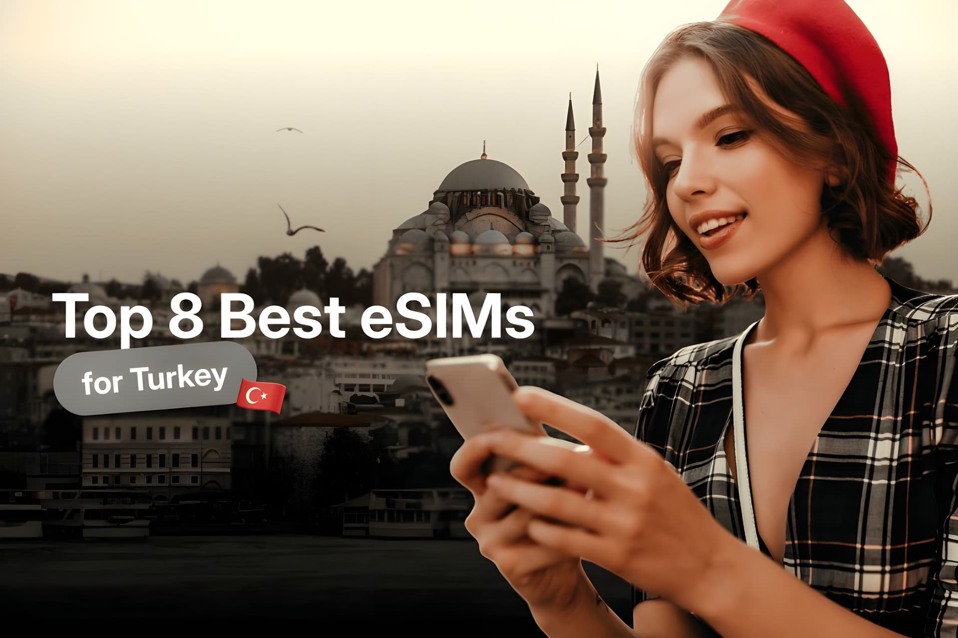 Top 8 Best eSIMs for Turkey 