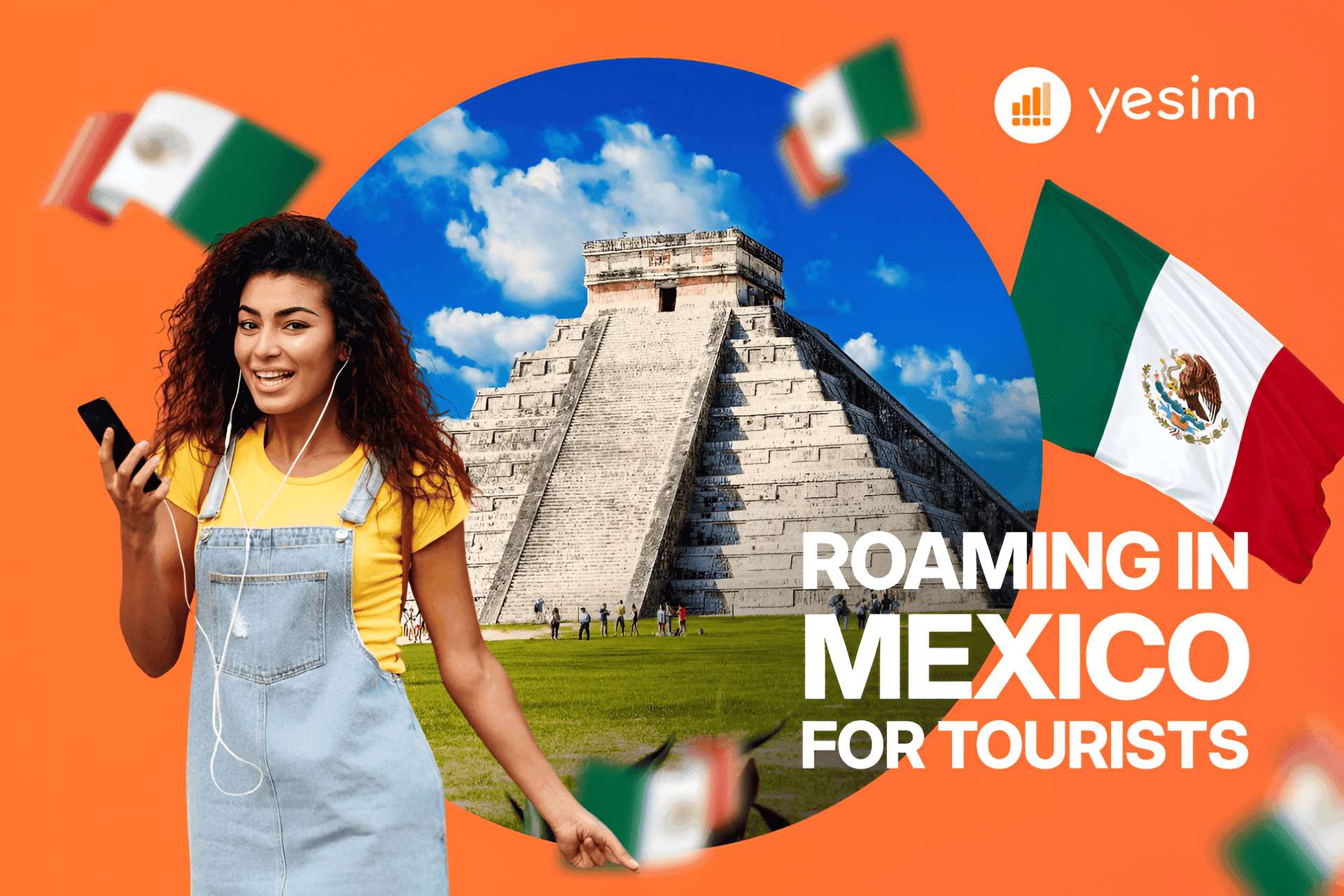Roaming in Mexico for Tourists: Best Mobile Plans, SIM & eSIM Options