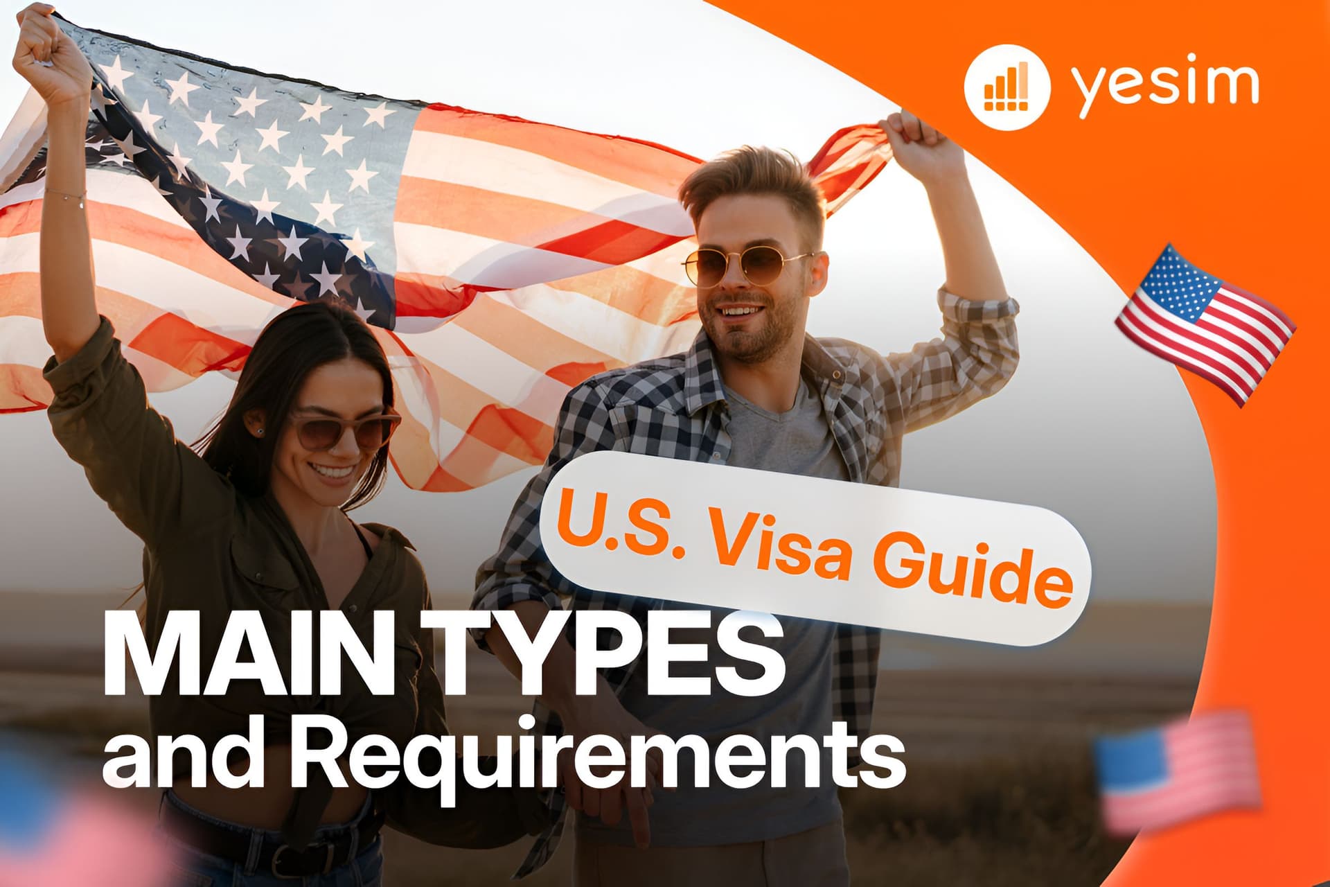 US Visa: Main Types and Requirements